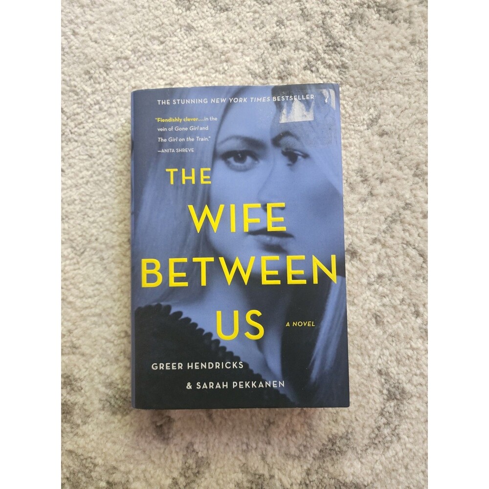 The Wife Between Us - Hardcover By Hendricks, Greer - VERY GOOD